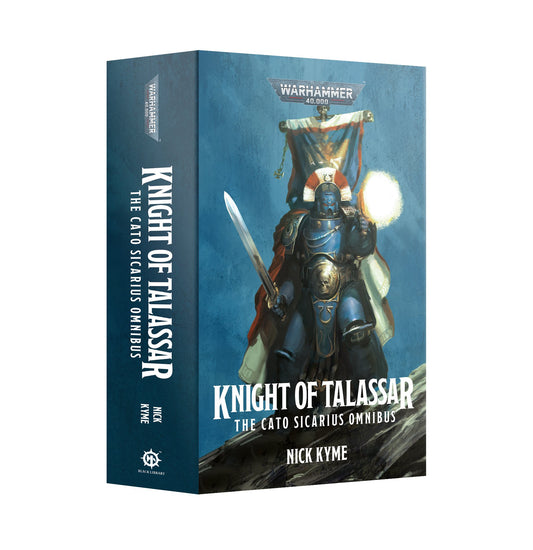 40K KNIGHT OF TALASSAR THE CATO SICARIUS OMNIBUS BY NICK KYME