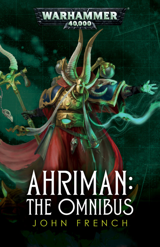 40K AHRIMAN: THE OMNIBUS BY JOHN FRENCH